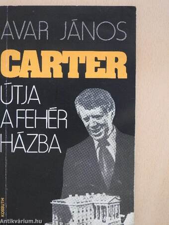 Carter útja a fehér házba