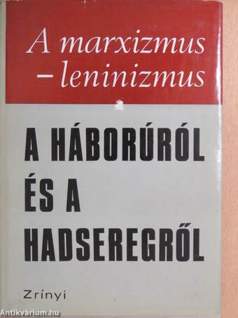 A marxizmus-leninizmus a háborúról és a hadseregről