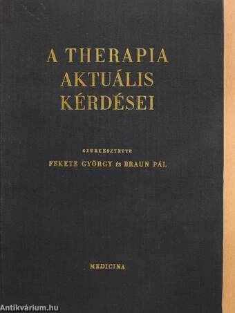 A therapia aktuális kérdései