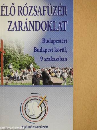 Élő rózsafüzér zarándoklat Budapest körül