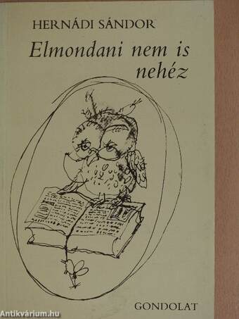 Elmondani nem is nehéz