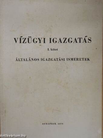 Vízügyi igazgatás I-III.