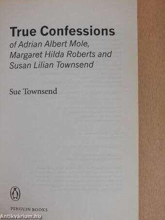 True Confessions of Adrian Albert Mole, Margaret Hilda Roberts and Susan Lilian Townsend