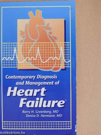 Contemporary Diagnosis and Management of Heart Failure