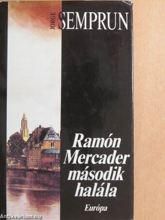 Ramón Mercader második halála