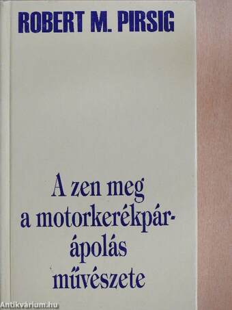 A zen meg a motorkerékpár-ápolás művészete