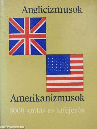 Anglicizmusok - amerikanizmusok