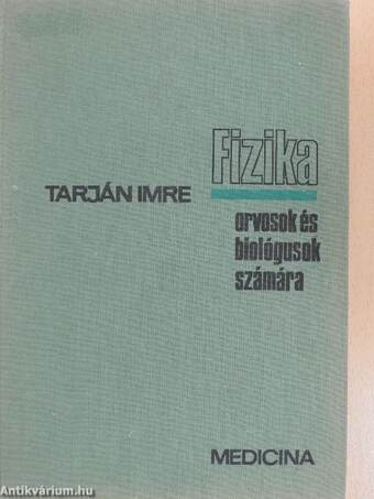 Fizika orvosok és biológusok számára