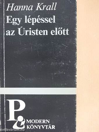 Egy lépéssel az Úristen előtt