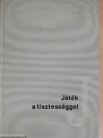 Játék a tisztességgel