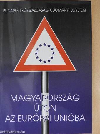 Magyarország úton az Európai Unióba