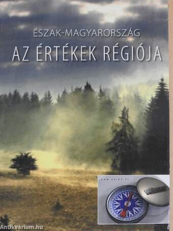 Észak-Magyarország - Az értékek régiója - DVD-vel