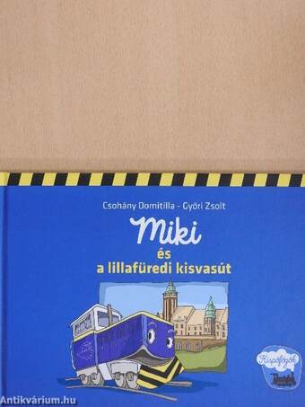 Miki és a lillafüredi kisvasút