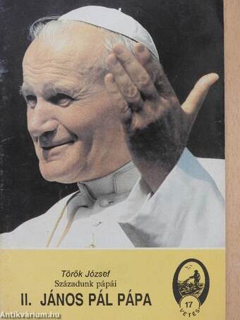 Századunk pápái - II. János Pál pápa