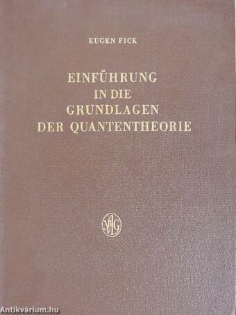 Einführung in die Grundlagen der Quantentheorie