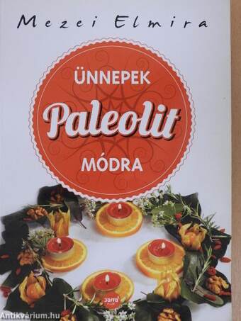 Ünnepek paleolit módra