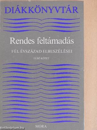 Rendes feltámadás I.