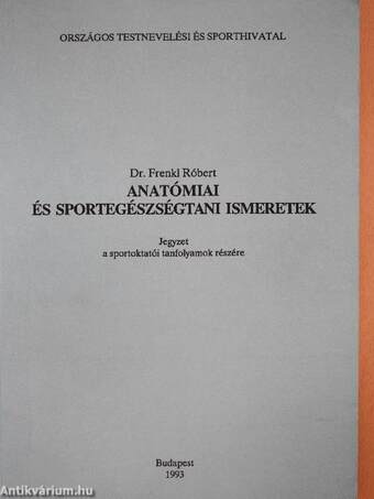 Anatómiai és sportegészségtani ismeretek