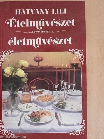 Ételművészet, életművészet