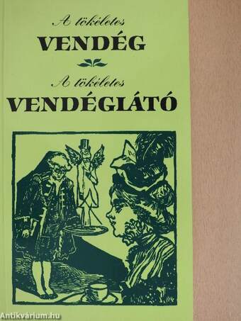A tökéletes vendég/A tökéletes vendéglátó