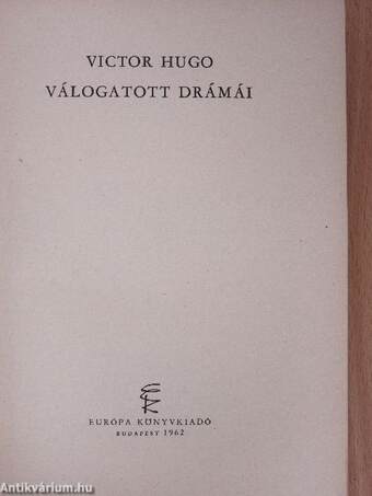 Victor Hugo válogatott drámái