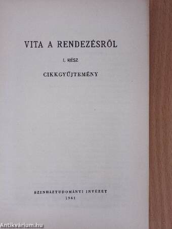 Vita a rendezésről I.