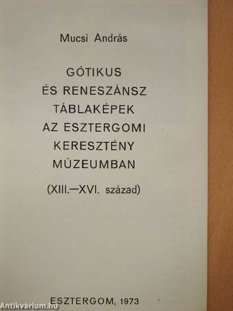 Gótikus és reneszánsz táblaképek az Esztergomi Keresztény Múzeumban