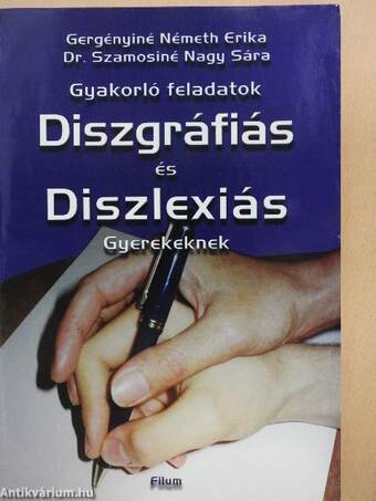 Gyakorló feladatok diszgráfiás és diszlexiás gyerekeknek