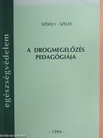 A drogmegelőzés pedagógiája