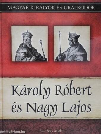 Károly Róbert és Nagy Lajos