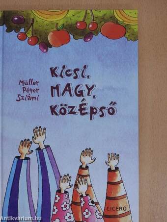 Kicsi, NAGY, középső