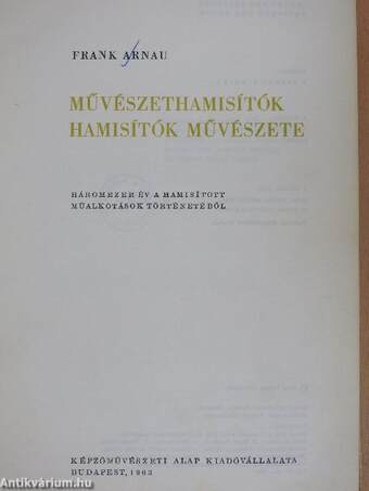 Művészethamisítók, hamisítók művészete