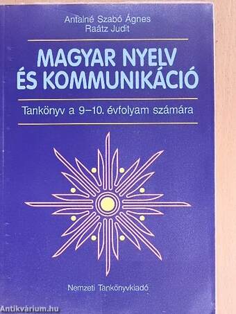 Magyar nyelv és kommunikáció - Tankönyv a 9-10. évfolyam számára