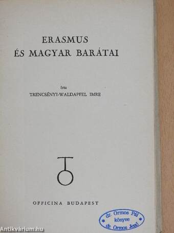 Erasmus és Magyar Barátai