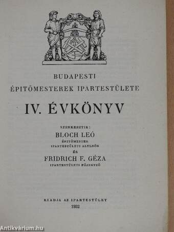 Budapesti Épitőmesterek Ipartestülete IV. Évkönyv 1932/33.