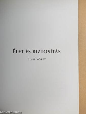 Élet és biztosítás I.