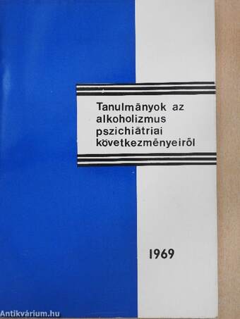 Tanulmányok az alkoholizmus pszichiátriai következményeiről