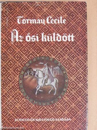 Az ősi küldött I-III.