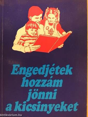 Engedjétek hozzám jönni a kicsinyeket