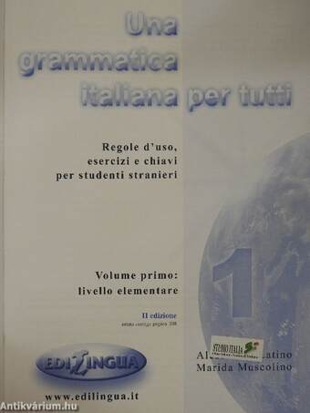 Una grammatica italiana per tutti 1. - Livello elementare A1-A2