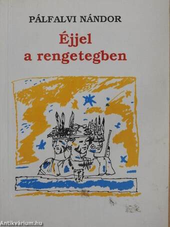 Éjjel a rengetegben