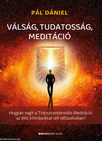 Válság, tudatosság, meditáció