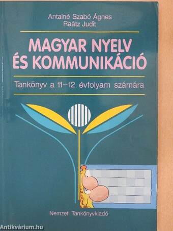 Magyar nyelv és kommunikáció - Tankönyv a 11-12. évfolyam számára