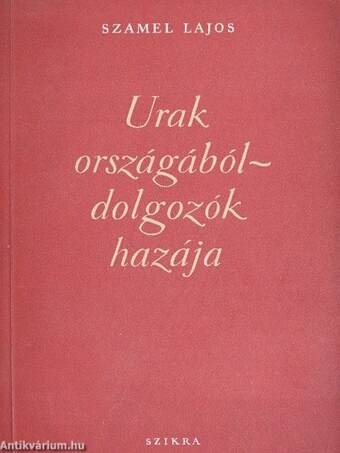 Urak országából - dolgozók hazája