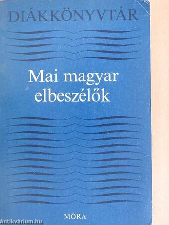 Mai magyar elbeszélők