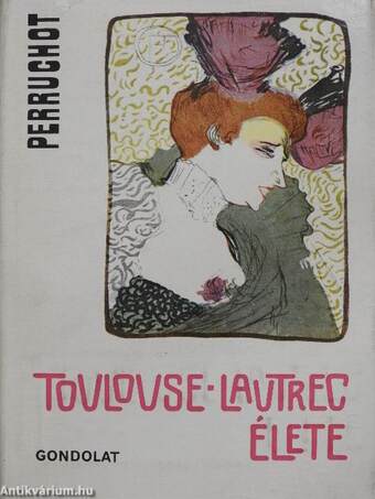 Toulouse-Lautrec élete