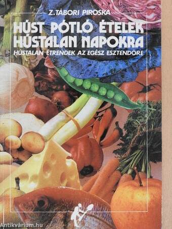 Húst pótló ételek hústalan napokra