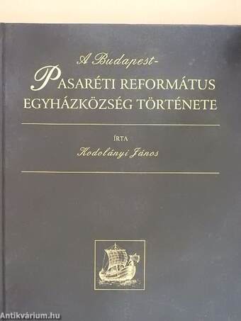 A Budapest-Pasaréti Református Egyházközség története