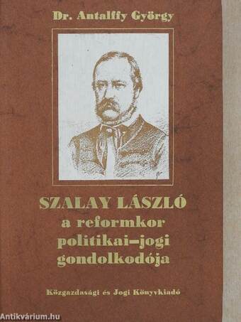 Szalay László a reformkor politikai-jogi gondolkodója