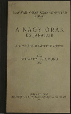A nagy órák és járataik